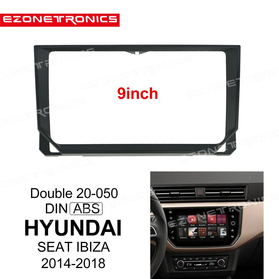 2Din Auto DVD len Rám Montáž Audio Adaptér Dash Výbava Facia Panel 9 Pre Hyundai SEAT IBIZA 2014-18 Double Din Rádio Prehrávač
